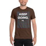 Figure It Out Along The Way And KEEP GOING. short sleeve t-shirt