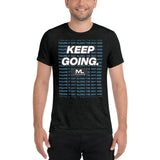 Figure It Out Along The Way And KEEP GOING. short sleeve t-shirt