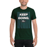 Figure It Out Along The Way And KEEP GOING. short sleeve t-shirt