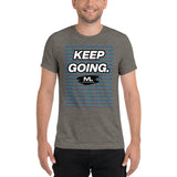 Figure It Out Along The Way And KEEP GOING. short sleeve t-shirt