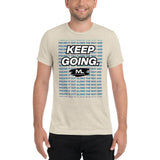 Figure It Out Along The Way And KEEP GOING. short sleeve t-shirt