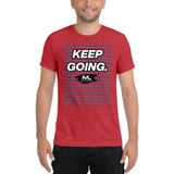 Figure It Out Along The Way And KEEP GOING. short sleeve t-shirt